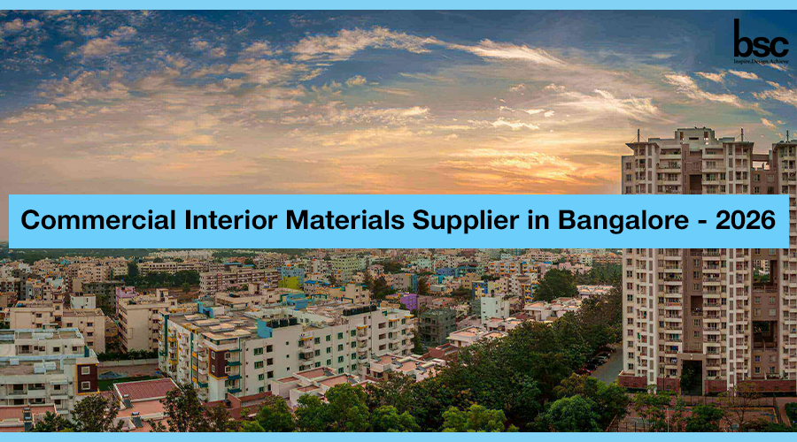 Interior Materials in Bangalore for Commercial Projects — 2026